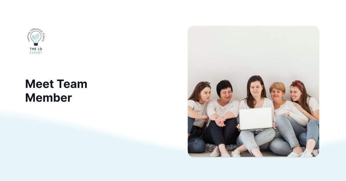 Meet Our Experts: Dyslexia Intervention & Tutoring Team - LD Expert